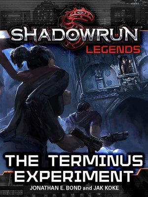 cover image of The Terminus Experiment: Shadowrun Legends, #40